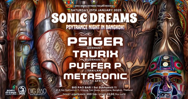 Sonic Dreams PsyTrance Night w/ PSIGER & TAURIX ! Sonic Dreams PsyTrance Night w/ PSIGER & TAURIX !