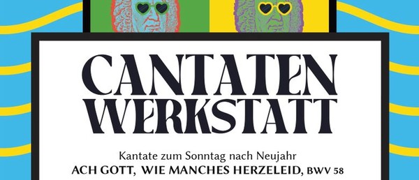 Let's talk about Bach: Cantatenwerkstatt #01