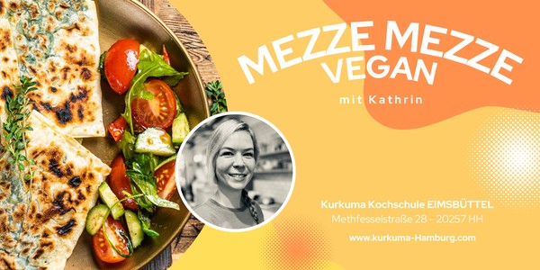 MEZZE-MEZZE - Veganer Kochkurs in Hamburg Eimsbüttel