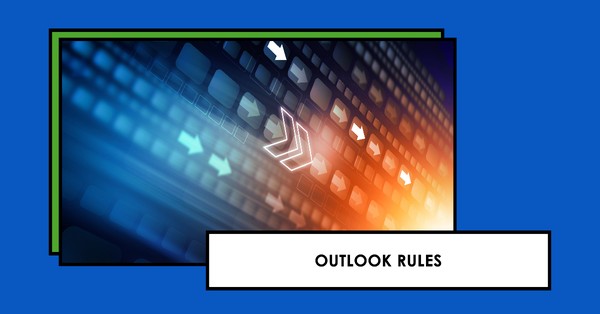 Using Outlook Rules for Email Management