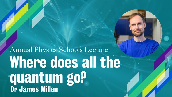 Annual Physics Schools Lecture: Where does all the quantum go?