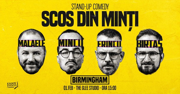 SCOS DIN MINȚI | BIRMINGHAM | Stand-Up Comedy | 01.02.2025