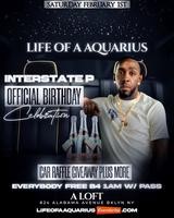 LIFE OF A AQUARIUS : INTERSTATE P. OFFICIAL BIRTHDAY PARTY