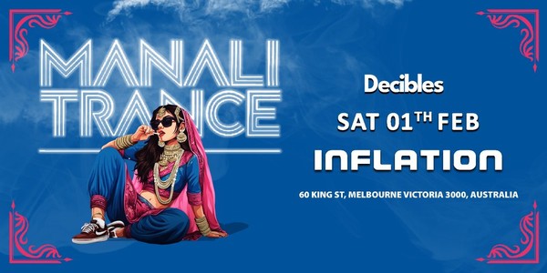 MANALI TRANCE at Inflation Nightclub, Melbourne MANALI TRANCE at Inflation Nightclub, Melbourne