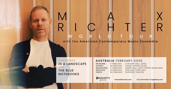 Max Richter | Australia 2025 [SYDNEY] Max Richter | Australia 2025 [SYDNEY]