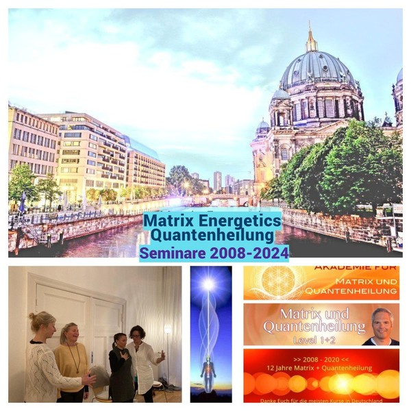 BERLIN  Aura Quantenheilung Matrix Energetics  BERLIN  Aura Quantenheilung Matrix Energetics