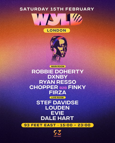 WYLD London: DXNBY, Robbie Doherty, Ryan Resso, Stef Davidse + more (SOLD OUT)