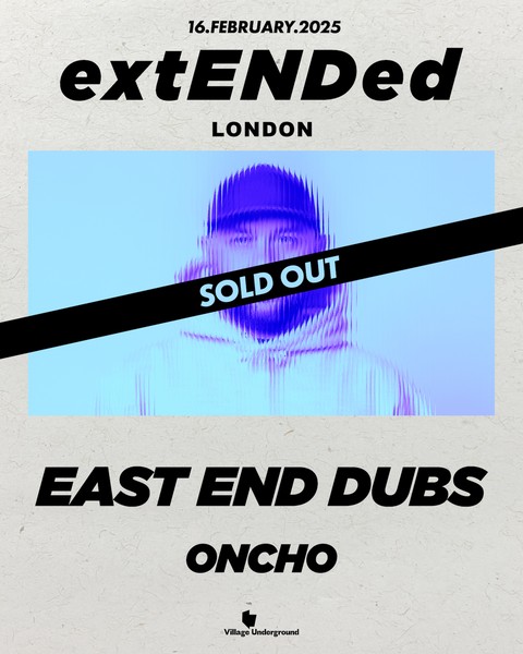 extENDed - London [SOLD OUT]