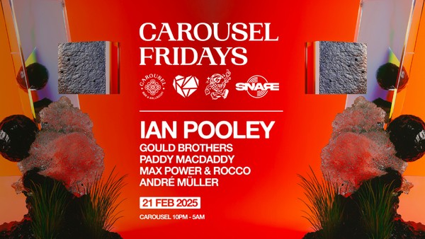 Carousel Fridays x Snare & Timeless Sound - Ian Pooley - Friday February 21st