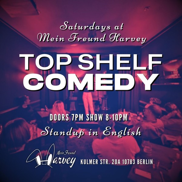 Top Shelf Comedy: Standup in English Saturdays in Schöneberg