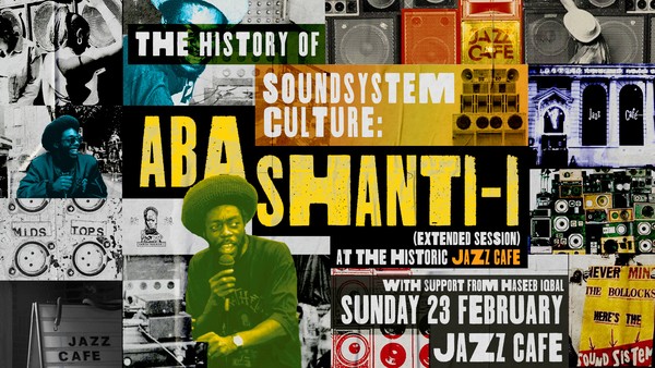 The History of Soundsystem Culture: Aba Shanti-I (Extended DJ Set)