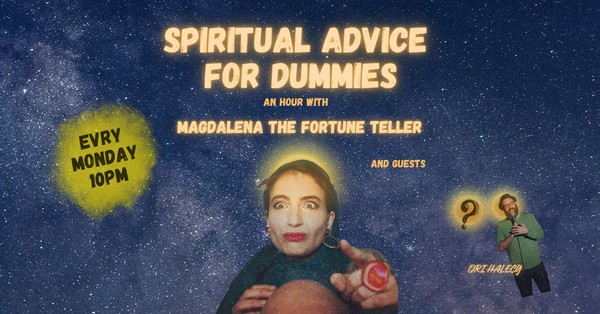 Spiritual Advice For Dummies – An English comedy in Berlin event.