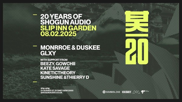 20 YEARS OF SHOGUN AUDIO - SYDNEY 20 YEARS OF SHOGUN AUDIO - SYDNEY