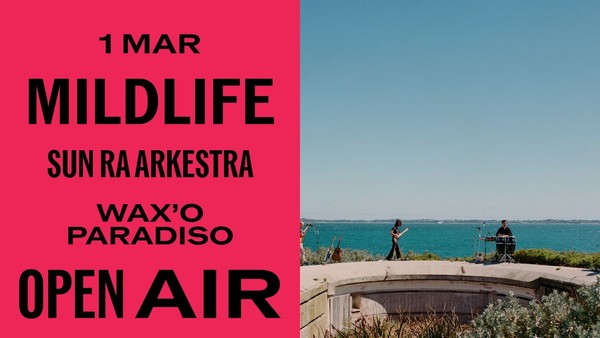 Mildlife / Sun Ra Arkestra / Wax'o Paradiso Mildlife / Sun Ra Arkestra / Wax'o Paradiso