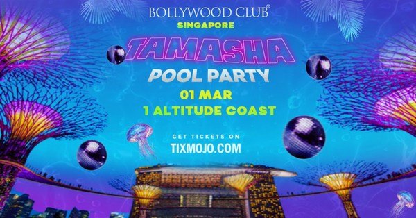 Bollywood Club presents TAMASHA POOL PARTY at 1 Altitude, Singapore Bollywood Club presents TAMASHA POOL PARTY at 1 Altitude, Singapore