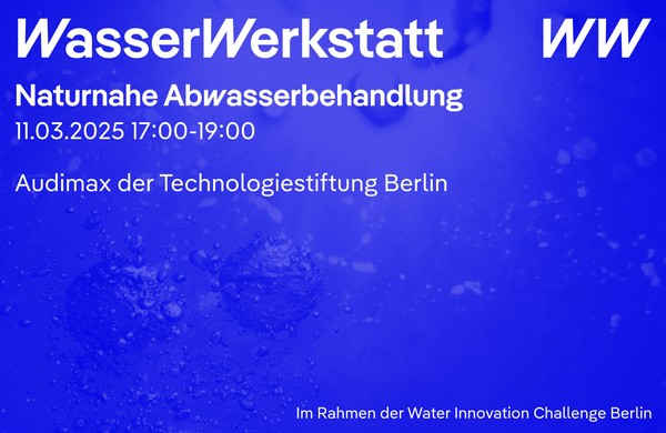 WasserWerkstatt "Naturnahe Abwasserbehandlung"