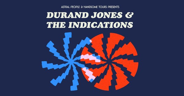 DURAND JONES & THE INDICATIONS | SYDNEY | CITY RECITAL HALL DURAND JONES & THE INDICATIONS | SYDNEY | CITY RECITAL HALL