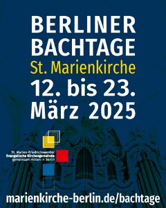 Berliner Bachtage „Zur Ehre Gottes und zur Recreation des Gemüts“