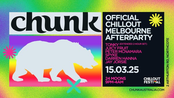 Chunk #22 | Official Chillout Melbourne Afterparty | 15.03.25