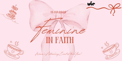 Feminine in Faith: Seasons of Womanhood