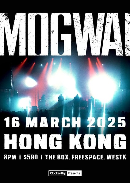 Mogwai Live in Hong Kong 2025｜Concert｜West Kowloon Cultural District