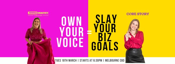 OWN YOUR VOICE = SLAY YOUR BIZ GOALS