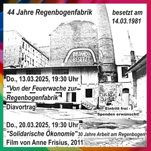 "Solidarische Ökonomie - 30 Jahre Arbeit am Regenbogen" - Film im RegenbogenKino