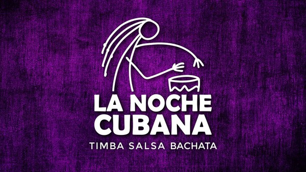 🔥 LA NOCHE CUBANA...  🔥 LA NOCHE CUBANA...