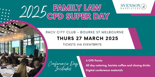 2025 Svenson Barristers Family Law CPD Day