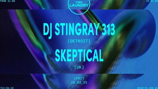 Chinese Laundry Invites DJ STINGRAY 313 [USA] + SKEPTICAL [UK] Chinese Laundry Invites DJ STINGRAY 313 [USA] + SKEPTICAL [UK]