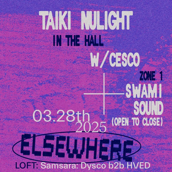 Taiki Nulight, Cesco, Swami Sound, Samsara: Dysco b2b HVED