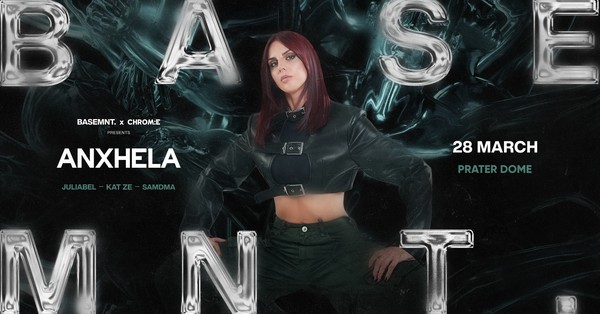 ANXHELA pres. by CHROM:E x BASEMNT