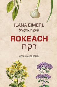 Rokeach - Historischer Roman von Ilana Eimerl