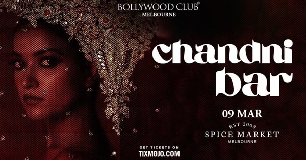 Bollywood Club - Chandni Bar at Spice Market, Melbourne Bollywood Club - Chandni Bar at Spice Market, Melbourne