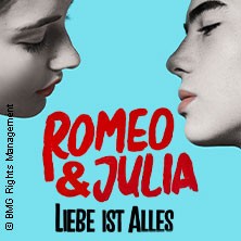 ROMEO & JULIA Liebe ist alles