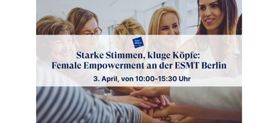 Starke Stimmen, kluge Köpfe: Female Empowerment an der ESMT Berlin