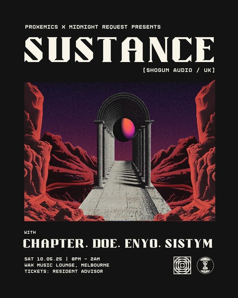 Proxemics x Midnight Request pres. Sustance (Shogun Audio / UK)