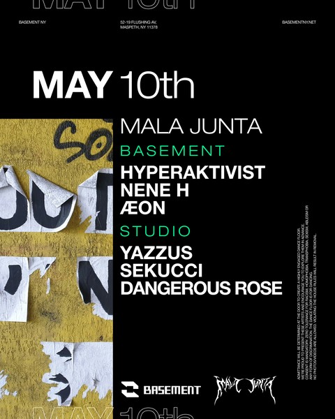 MALA JUNTA: Hyperaktivist / Nene H / ÆON / Yazzus / Sekucci / Dangerous Rose