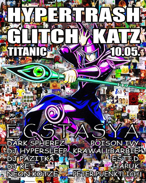 ☆ HYPERTRASH x GLITCH KATZ ☆ pres. Ecstasya