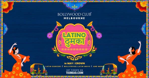 Bollywood Club Presents LATINO THUMKA at Crown, Melbourne