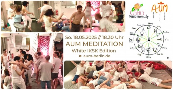 🔥 AUM Meditation - White Edition [Berlin] 🔥 AUM Meditation - White Edition [Berlin]