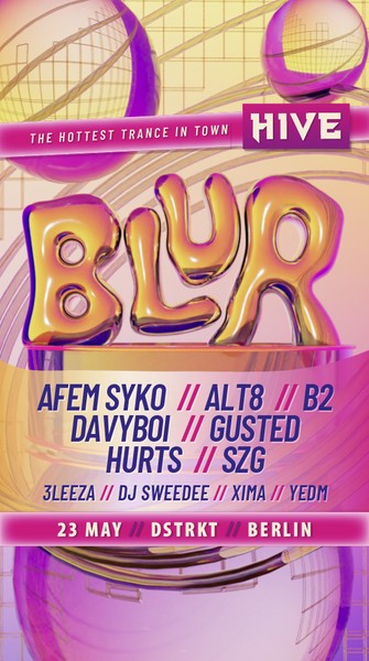 BLUR by HIVE w / Afem Syko, ALT8, davyboi, B2, SZG, Hurts
