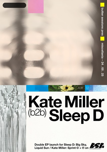 Butter Sessions presents Sleep D & Kate Miller