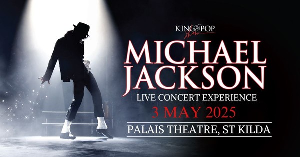 The King of Pop Show: Michael Jackson Live Concert Experience  The King of Pop Show: Michael Jackson Live Concert Experience