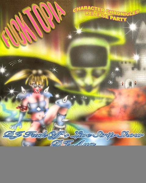 Fucktopia: Character Chronicles Release Party