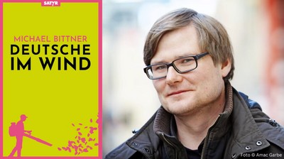 Michael Bittner: "Deutsche im Wind. Geschichten und Satiren"