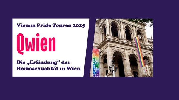 Vienna Pride Tour - DIE "ERFINDUNG" DER HOMOSEXUALITÄT IN WIEN