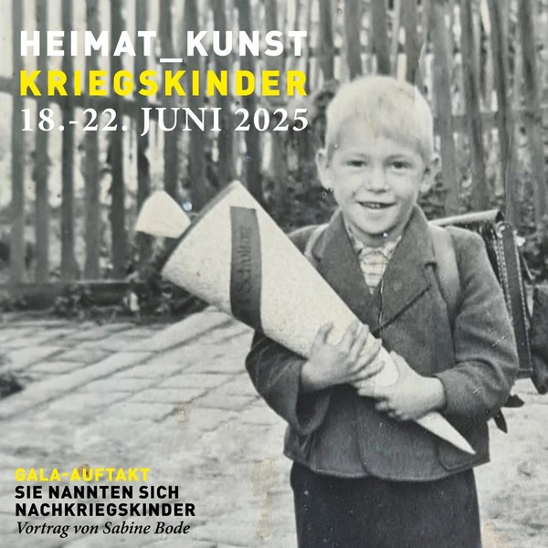 SIE NANNTEN SICH NACHKRIEGSKINDER (GALA-AUFTAKT von HEIMAT_KUNST)