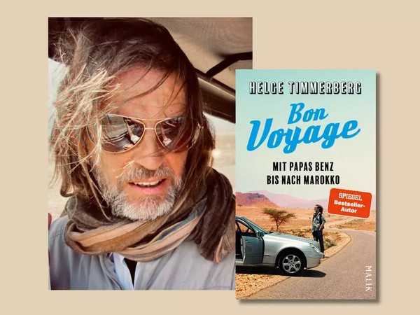 Helge Timmerberg: Bon Voyage. Mit Papas Benz bis nach Marokko