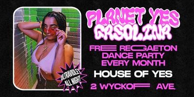PLANET YES: GASOLINA w/ Ultra Violet